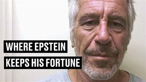 Jeffrey Epstein S Money Where The Registered Sex Offender Keeps His Fortune Youtube