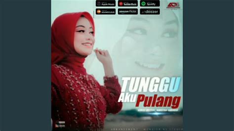 Tunggu Aku Pulang Youtube