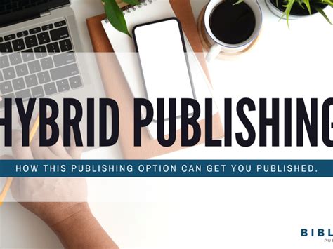 What Is Hybrid Publishing How This Publishing Option Can Get You