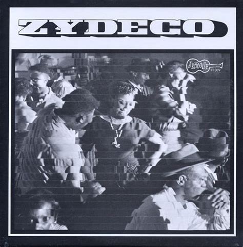 Zydeco Various Artists Arhoolie Records Zydeco Zydeco Music