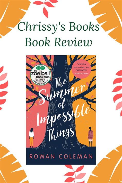 The Summer Of Impossible Things By Rowan Coleman Book Blogger Book