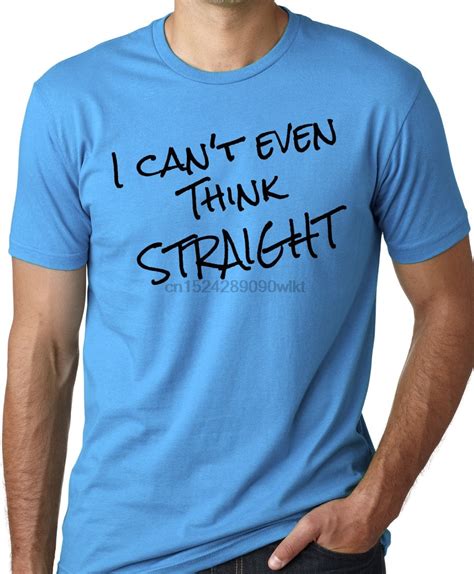 I Cant Even Think Straight Funny T Shirt Gay Pride Humor Tee In T