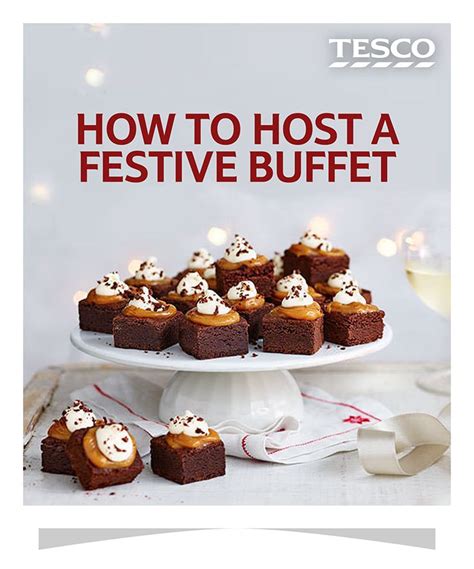 How To Host A Festive Buffet Buffet Food Christmas Food Tesco Real Food