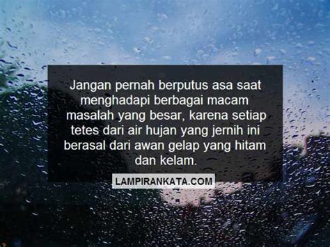 Aku bagaikan hujan, yang tanpa harus menjatuhkan agar sebuah rajutan kenangan dalam benakmu tak mengusut kepedihan. 27+ Gambar Kata2 Hujan Turun - Arti Gambar