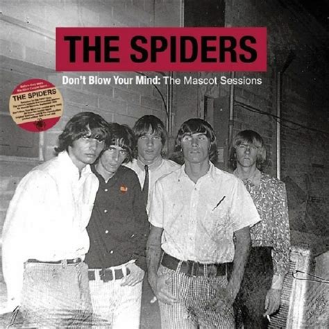 Spiders Don T Blow Your Mind The Mascot Sessions Lp Soundflat Mailorder
