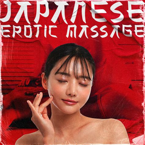 Album Japanese Erotic Massage Sensual Asian Downtempo Chill Trap Music Background Music For