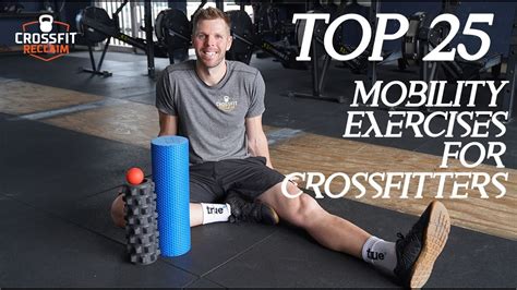Mobility Exercises For Crossfitters Youtube