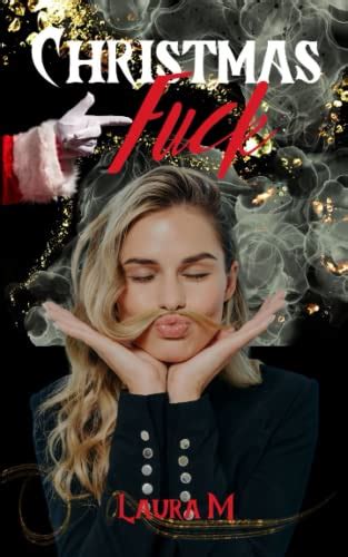 Christmas Fuck French Edition By Laura M Goodreads