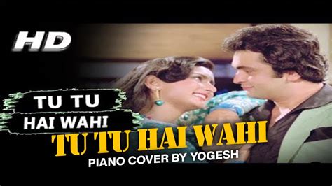 Tu Tu Hai Wahi Yeh Wada Raha Piano Cover Youtube