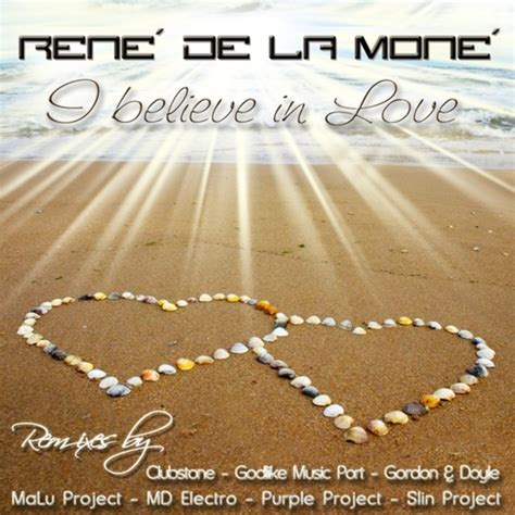 I Believe In Love By Rene De La Mone On Mp3 Wav Flac