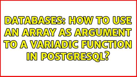 Databases How To Use An Array As Argument To A Variadic Function In