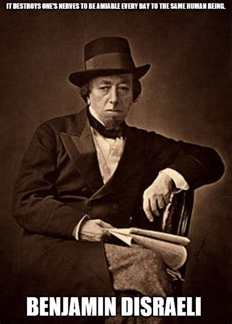 Benjamin Disraeli Quote Imgflip