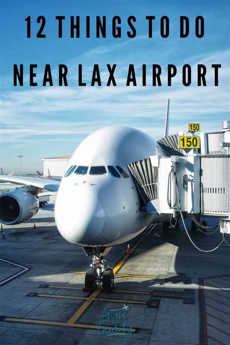 Have A Layover At Lax No Need To Waste Hours Sitting Around The