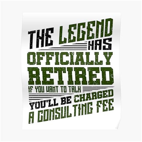 The Legend Has Officially Retired Funny Retirement T Poster For