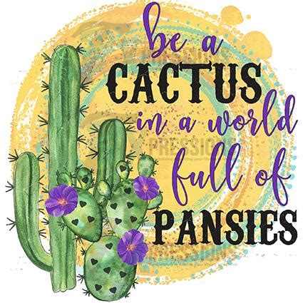 Dear customer, all t shirts are asian size, please check size chart when making an order! be a cactus world of pansies - 3T Xpressions