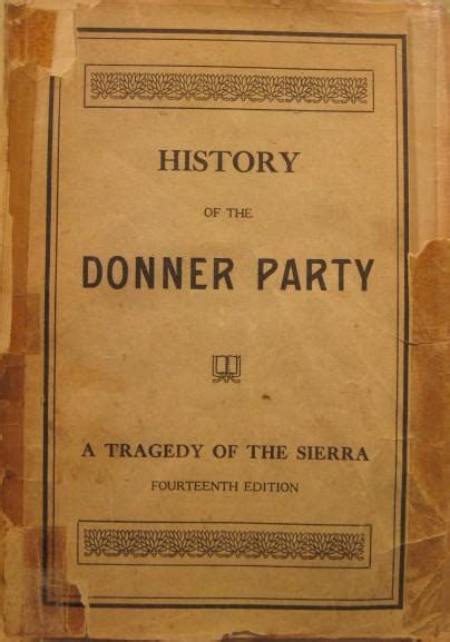 history of the donner party a tragedy of the sierra par mcglashan c f good soft cover 1927