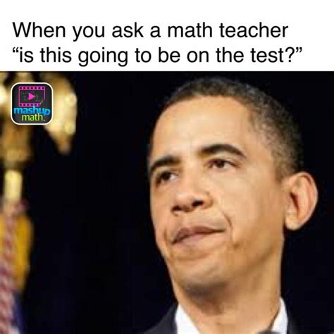 18 Math Teacher Memes That Just Make Sense We Are Teachers