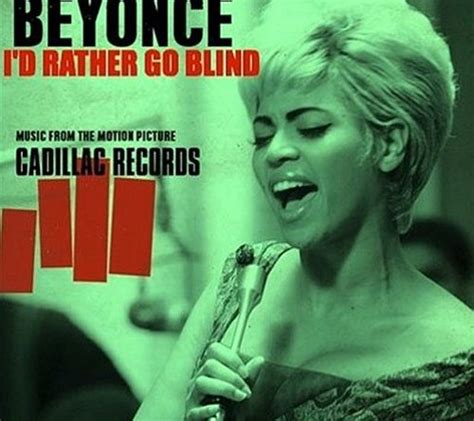 Beyonce I D Rather Go Blind текст