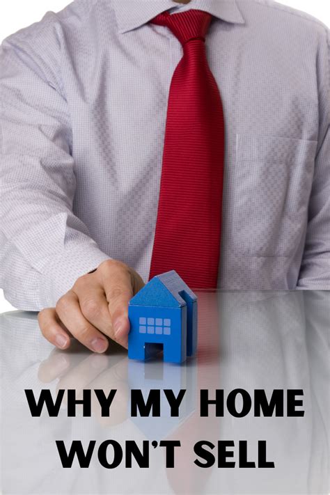 Why My Home Won T Sell In 2021 Things To Sell My Home Selling Your House