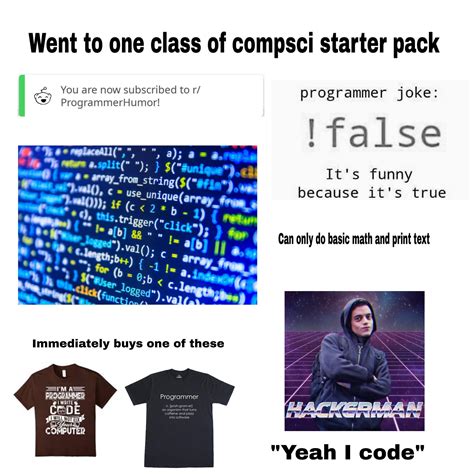 Went To One Class Of Compsci Starter Pack Rprogrammerhumor