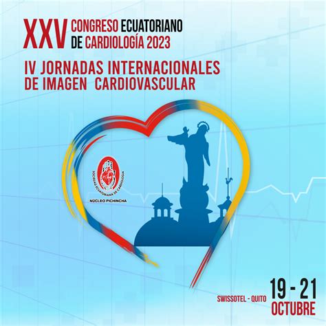 Xxv Congreso Ecuatoriano De Cardiología 2023 Sociedad Ecuatoriana De