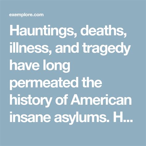 Hauntings Deaths Illness And Tragedy Have Long Permeated The History
