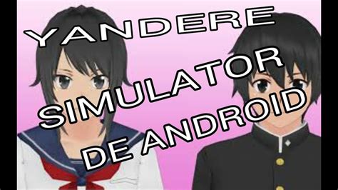 Yandere Simulator Para Android Apk Youtube