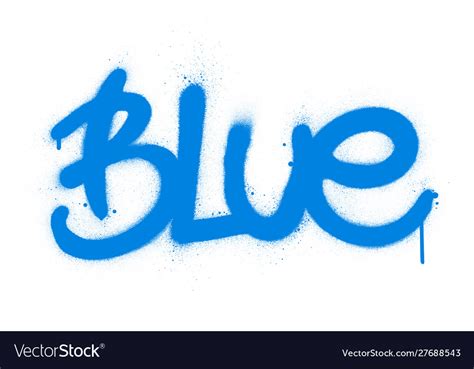 Graffiti Blue Word Sprayed In Black Over White Vector Image