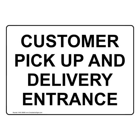 Portrait Customer Pick Up And Delivery Entrance Sign Nhep 38688