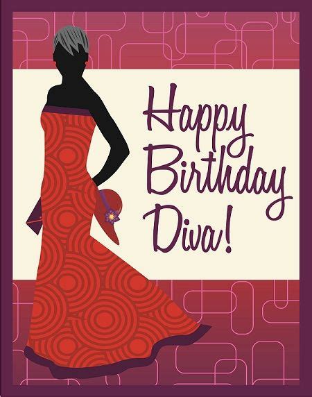 Happy Birthday Diva Quotes Pinterest Happy Birthday