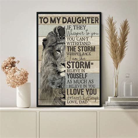 To My Daughter You Can T Withstand The Storm Whisper Back I Am The