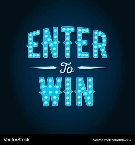 Enter to win sign win prize win in lottery Vector Image