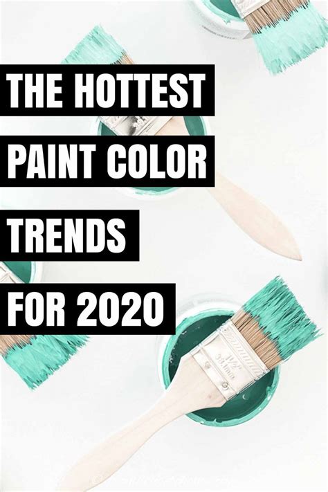 2020 Paint Color Trends The Hottest Paint Colors Of The Year