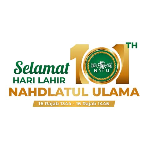 Happy 101st Birthday Of Nahdlatul Ulama In 2023 Vector Hut Nu 101