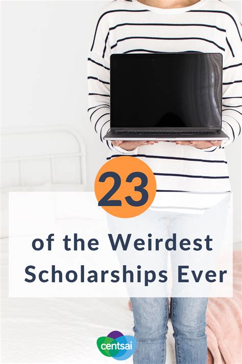Weird Scholarships Unusual Money Making Opportunities You Never Knew