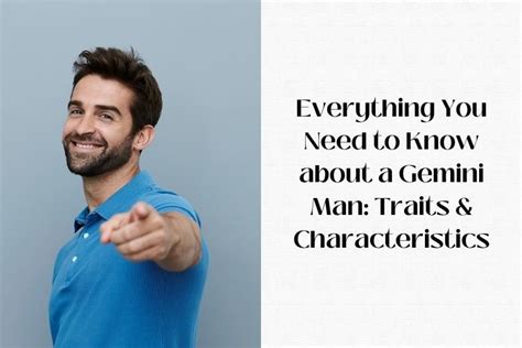 Everything You Need To Know About A Gemini Man Traits