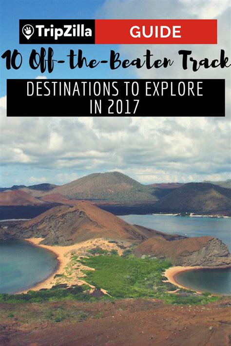 10 Off The Beaten Track Destinations To Explore In 2017 Travel