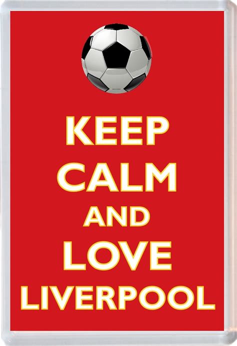 Keep Calm And Love Liverpool Novelty Jumbo Fridge Magnet Football Fc Themed T Souvenir
