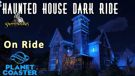 Creepy Haunted House Dark Ride On Ride Planet Coaster 4k 60fps Youtube