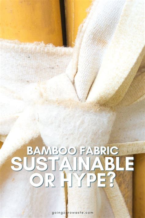 Bamboo Fabric Sustainable Or Hype Going Zero Waste