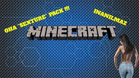 Ohha Minecraft Sexy Texture Packler 1 Youtube