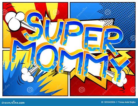 Super Mommy Comic Book Style Cartoon Text Stock Vector