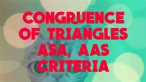 Congruence Of Triangles Asa Aas Criteria Youtube