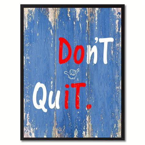 Don't Quit Motivation Quote Saying Canvas Print Picture Frame Home ...