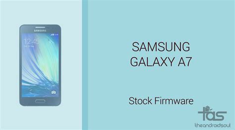 Galaxy A7 Firmware Download Android 9 Pie Available For 2018 Edition