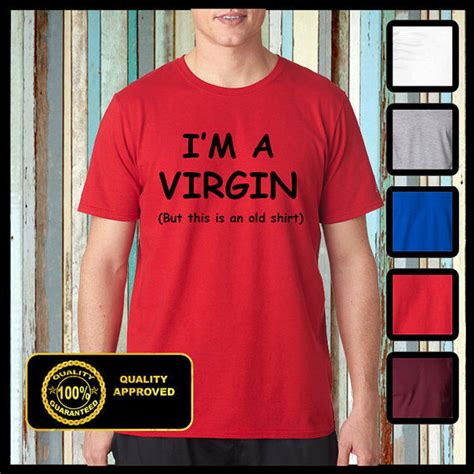 Im A Virgin Funny T Shirt This Is An Old Shirt Adult Humor Tshirt Ebay