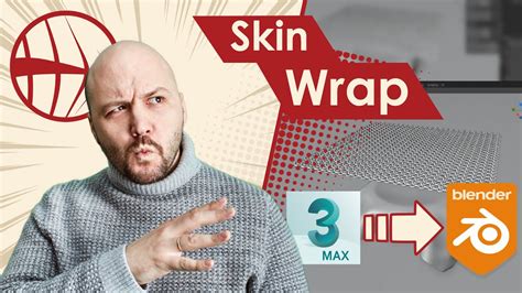 De 3ds Max A Blender 292 Skin Wrap Youtube