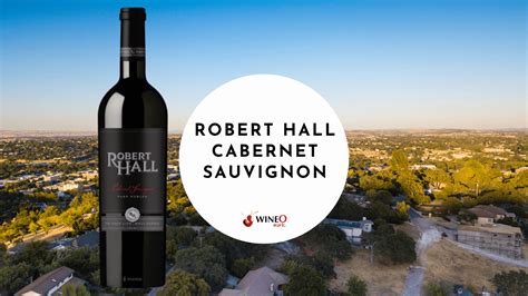 Robert Hall Cabernet Sauvignon Wineo Mark Review