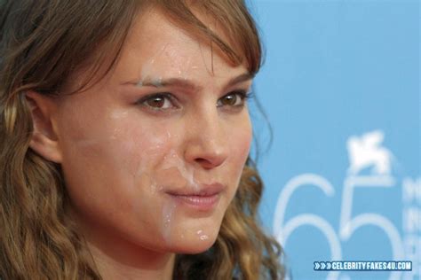 Natalie Portman Facial Cumshot Nsfw Fake Celebrity Fakes U