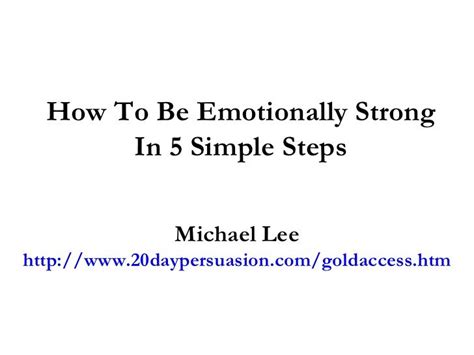 How To Be Emotionally Strong In 5 Simple Steps